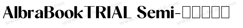 AlbraBookTRIAL Semi字体转换